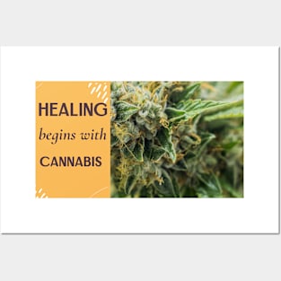 healing begins with cannabis Posters and Art